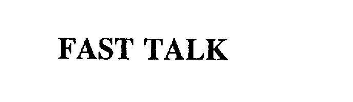 Trademark Logo FAST TALK