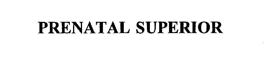 Trademark Logo PRENATAL SUPERIOR