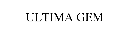 Trademark Logo ULTIMA GEM