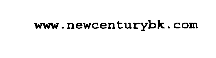 Trademark Logo WWW.NEWCENTURYBK.COM