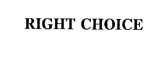 Trademark Logo RIGHT CHOICE