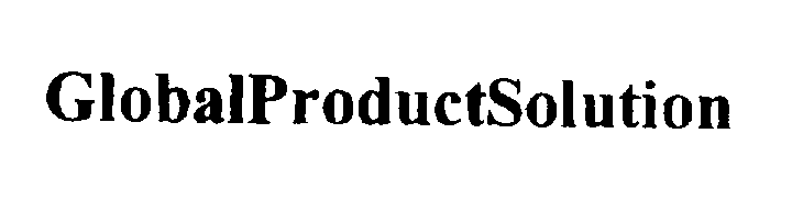 Trademark Logo GLOBALPRODUCTSOLUTION