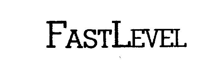 Trademark Logo FASTLEVEL