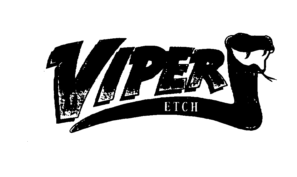  VIPER ETCH