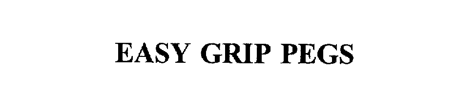 Trademark Logo EASY GRIP PEGS