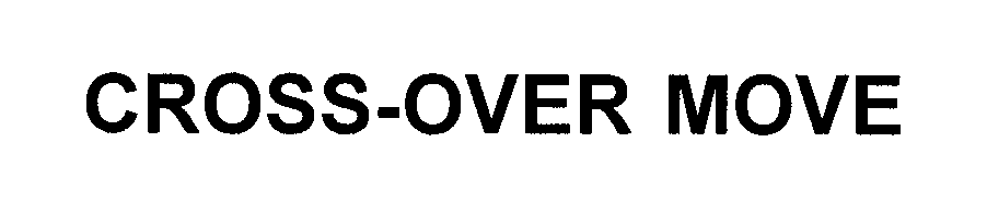 Trademark Logo CROSS-OVER MOVE