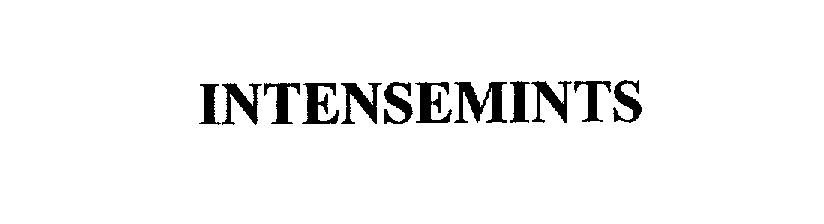 Trademark Logo INTENSEMINTS