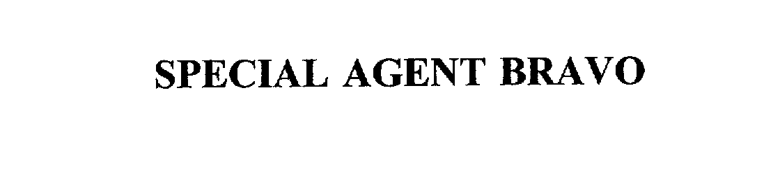 Trademark Logo SPECIAL AGENT BRAVO