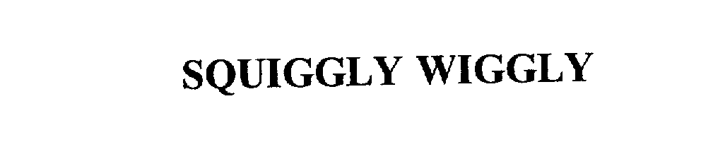  SQUIGGLY WIGGLY