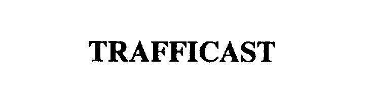 Trademark Logo TRAFFICAST