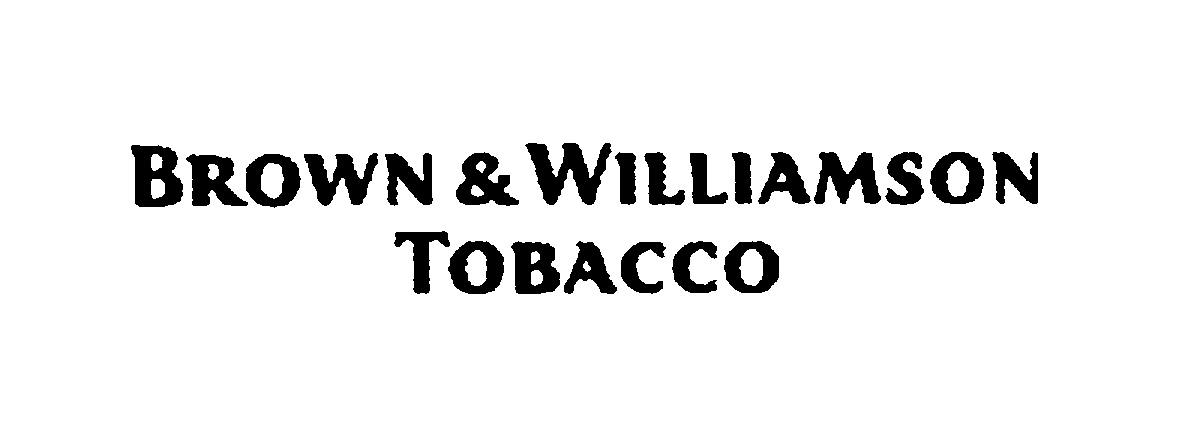  BROWN &amp; WILLIAMSON TOBACCO