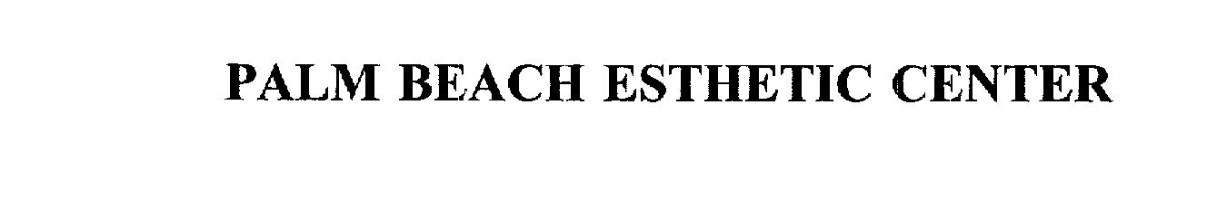 Trademark Logo PALM BEACH ESTHETIC CENTER