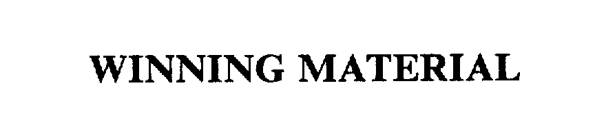 Trademark Logo WINNING MATERIAL