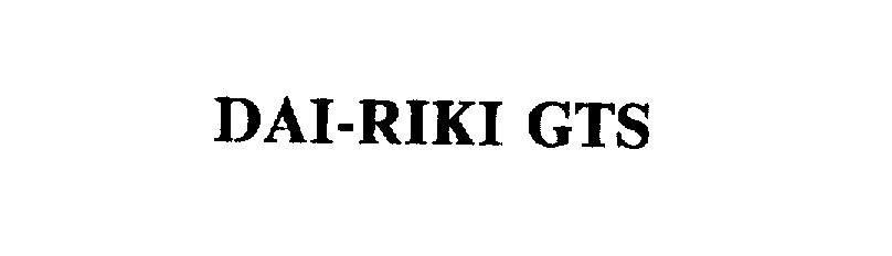  DAI-RIKI GTS