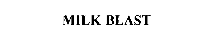 Trademark Logo MILK BLAST