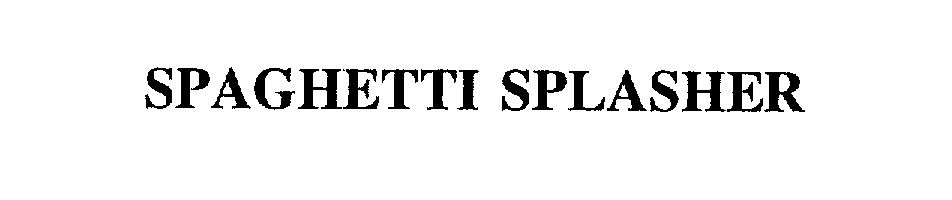 Trademark Logo SPAGHETTI SPLASHER