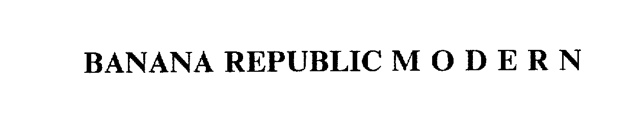 Trademark Logo BANANA REPUBLIC M O D E R N