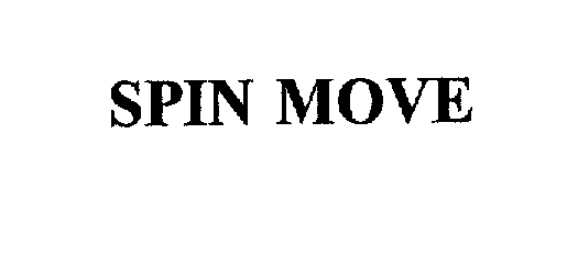  SPIN MOVE