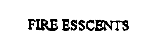 Trademark Logo FIRE ESSCENTS