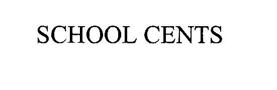 Trademark Logo SCHOOL CENTS
