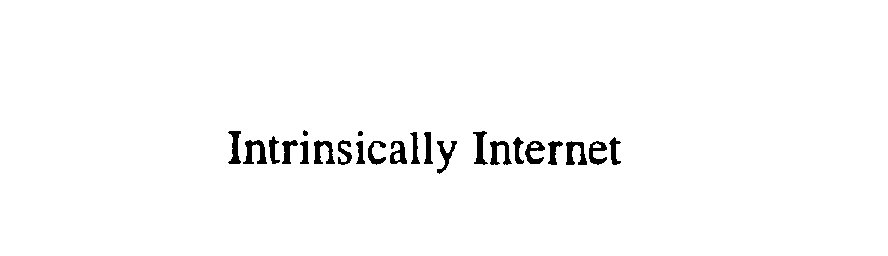 Trademark Logo INTRINSICALLY INTERNET