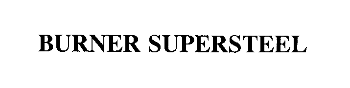  BURNER SUPERSTEEL