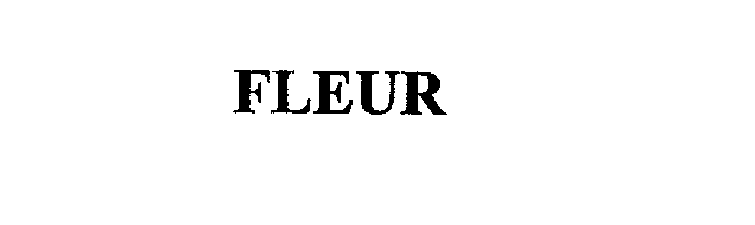Trademark Logo FLEUR