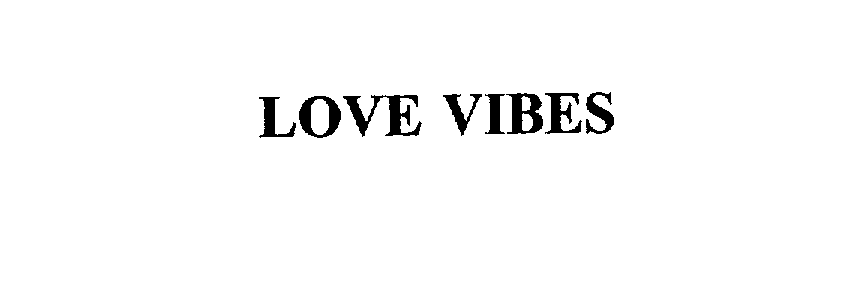  LOVE VIBES