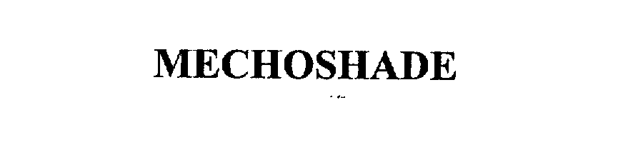 Trademark Logo MECHOSHADE