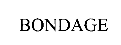 Trademark Logo BONDAGE