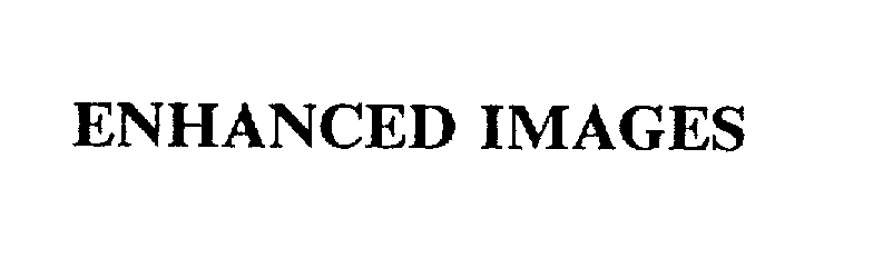 Trademark Logo ENHANCED IMAGES