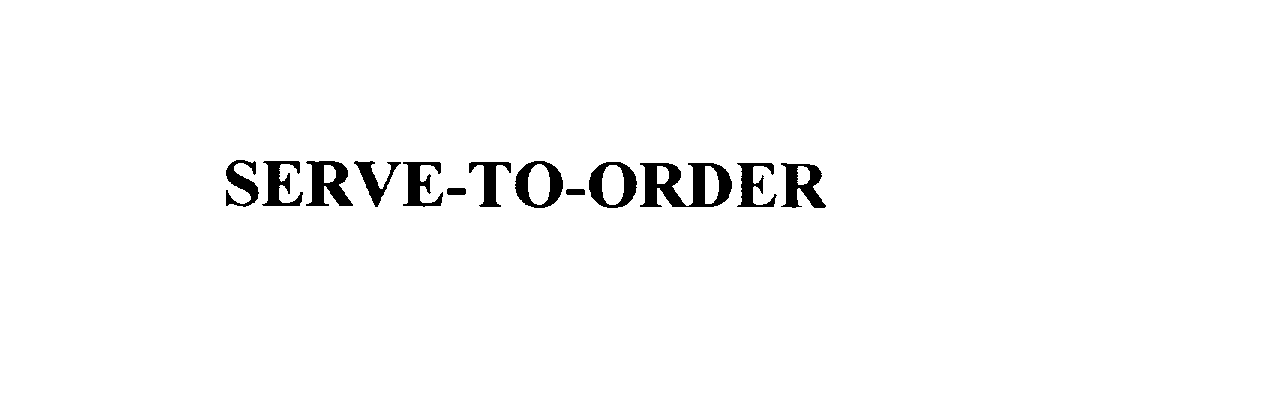 Trademark Logo SERVE-TO-ORDER