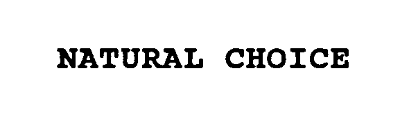 Trademark Logo NATURAL CHOICE