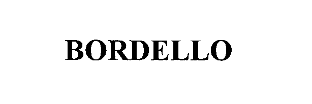 Trademark Logo BORDELLO