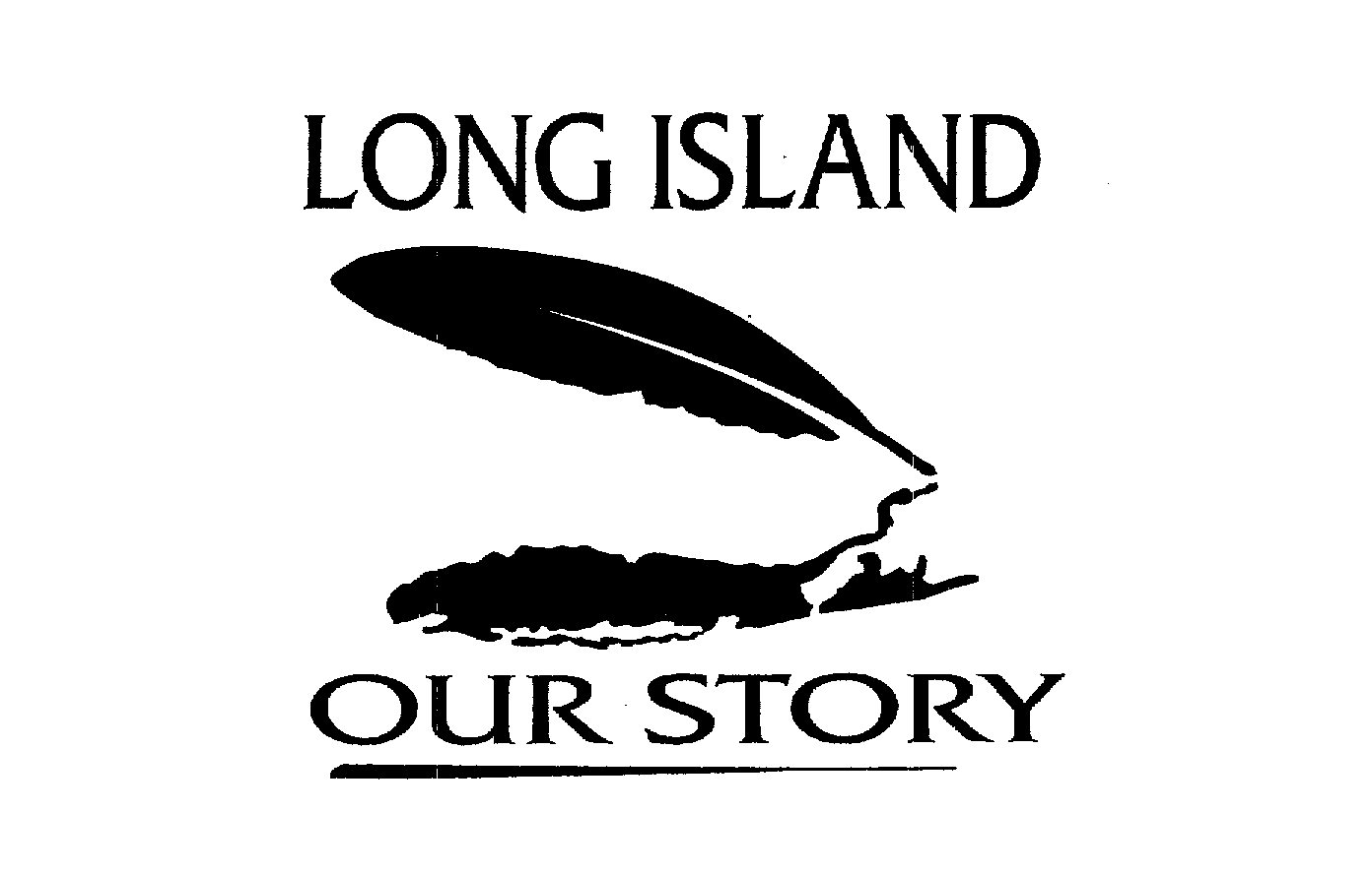 LONG ISLAND OUR STORY