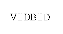  VIDBID