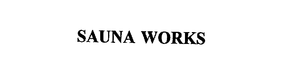 Trademark Logo SAUNA WORKS