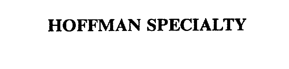 HOFFMAN SPECIALTY
