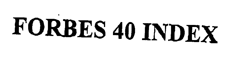  FORBES 40 INDEX