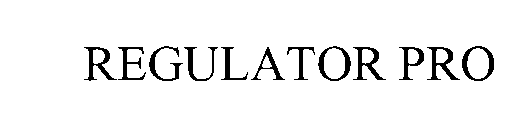 Trademark Logo REGULATOR PRO