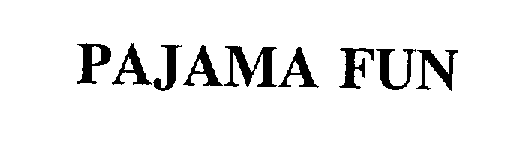Trademark Logo PAJAMA FUN