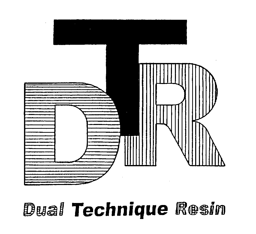 Trademark Logo DTR DUAL TECHNIQUE RESIN