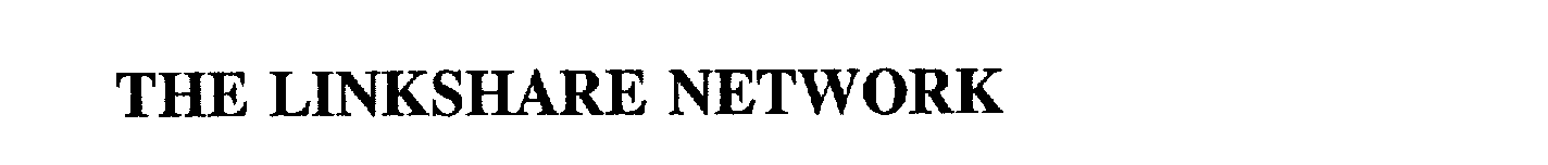 Trademark Logo THE LINKSHARE NETWORK