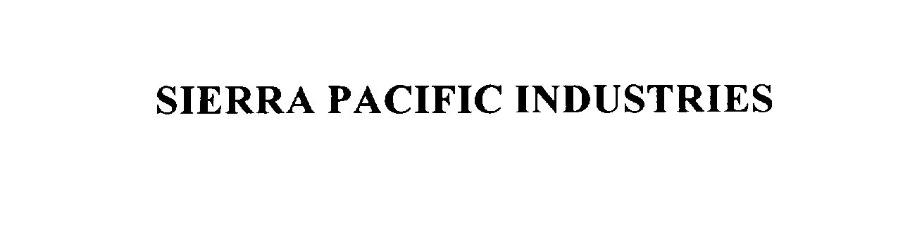  SIERRA PACIFIC INDUSTRIES