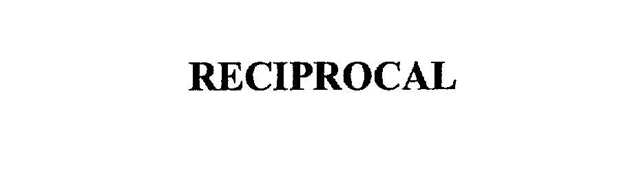 Trademark Logo RECIPROCAL