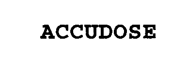 ACCUDOSE