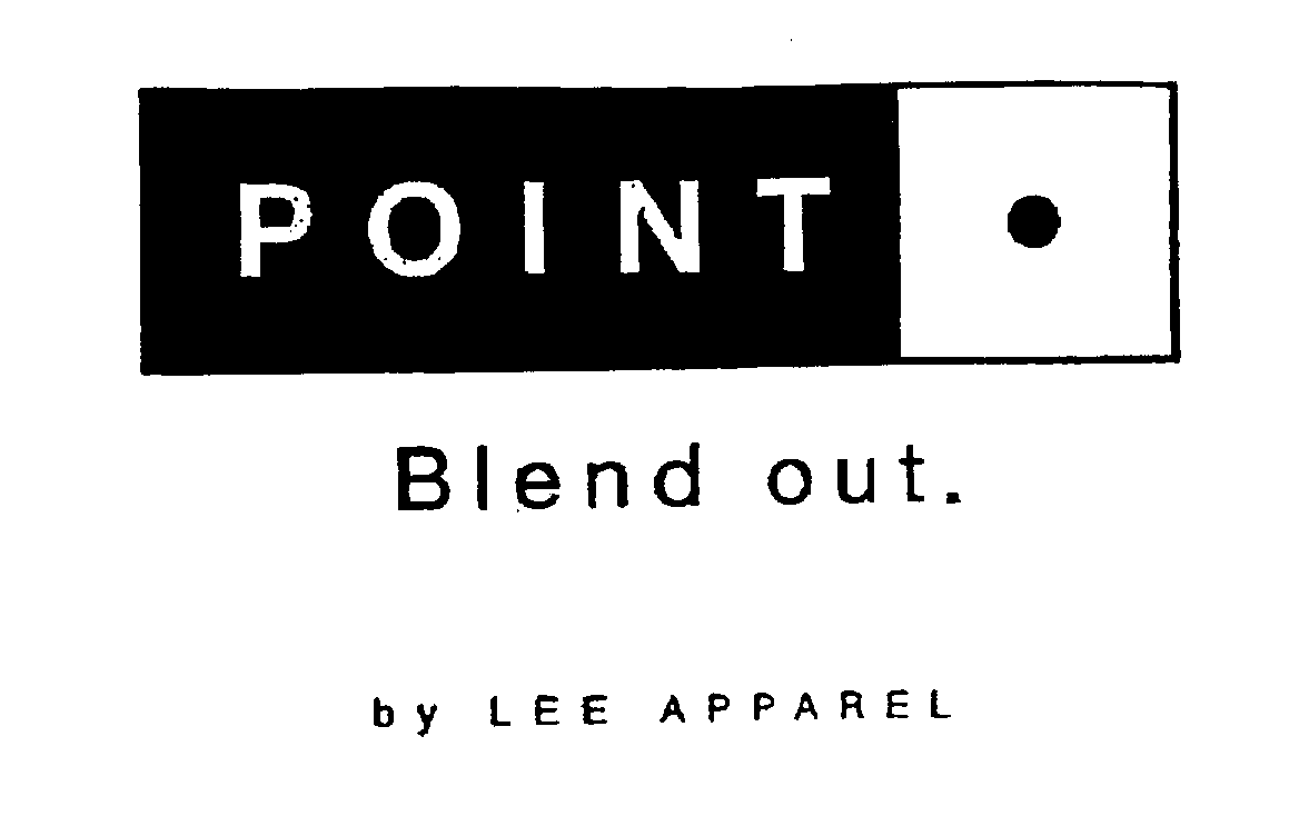 Trademark Logo POINT BLEND OUT. BY LEE APPAREL