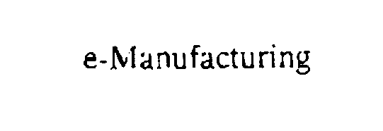 Trademark Logo E-MANUFACTURING