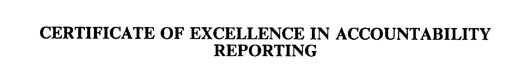  CERTIFICATE OF EXCELLENCE IN ACCOUNTABILITY REPORTING