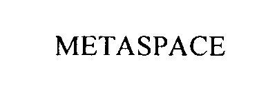 Trademark Logo METASPACE